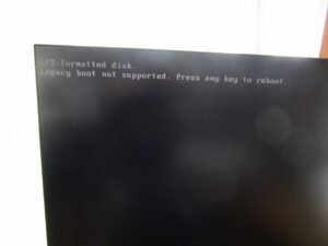 Legacy boot not ・・・